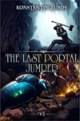 【三民網路書店】The Last Portal Jumper (Book 2): A LitRPG Progression Fantasy Series 作者：Konstantin Zubov