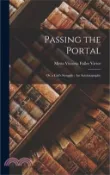 【三民網路書店】Passing the Portal: Or, a Girl's Struggle: An Autobiography 作者：Metta Victoria Fuller Victor