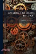 【三民網路書店】Catalogue Of Steam Fittings 作者：Dewrance &. Company