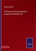 【三民網路書店】The Duties of Covering Serjeants in Company and Battalion Drill 作者：William D. Malton