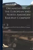 【三民網路書店】Organization of the European and North American Railway Company [microform]