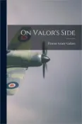 【三民網路書店】On Valor's Side 作者：Thomas Grady 1920- Gallant