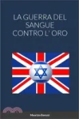 【三民網路書店】La Guerra del Sangue Contro L' Oro 作者：Maurizio Barozzi