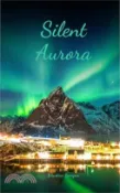 【三民網路書店】Silent Aurora 作者：Sarapuu