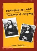 【三民網路書店】Drawing on Art: Duchamp and Company 作者：Dalia Judovitz