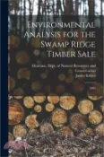 【三民網路書店】Environmental Analysis for the Swamp Ridge Timber Sale: 2003 作者：James Kibler
