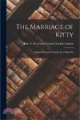 【三民網路書店】The Marriage of Kitty: Adapted From the French of La Passerelle 作者：Mme F. de Grésac Cosmo Gordon-Lennox