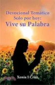 【三民網路書店】Devocional Temático Solo por hoy: Vive su Palabra 作者：Xenia I. Cruz