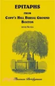 【三民網路書店】Epitaphs from Copp's Hill Burial Ground, Boston with Notes 作者：Thomas Bridgman