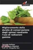 【三民網路書店】Miglioramento della durata di conservazione degli spinaci mediante l'uso di radiazioni gamma 作者：Tayyaba Rafique