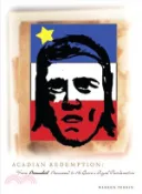 【三民網路書店】Acadian Redemption: From Beausoleil Brossars to the Queen's Royal Proclamation 作者：Warren A. Perrin