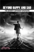 【三民網路書店】Beyond Happy and Sad: The Seventy Different Emotions. 作者：Shaikha Al-Thani