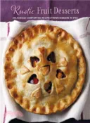 【三民網路書店】Rustic Fruit Desserts ― Deliciously Comforting Recipes from Cobblers to Pies 作者：Ryland Peters & Small (COR)