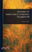 【三民網路書店】History of Ambulance Company Number 139 作者：Various