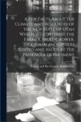 【三民網路書店】A Few Facts About the Climate and Resources of the New State of Utah Which Will Interest the Farmer, Fruit-grower, Stockman and Others /edited and Iss
