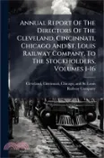 【三民網路書店】Annual Report Of The Directors Of The Cleveland, Cincinnati, Chicago And St. Louis Railway Company, To The Stockholders, Volumes 1-16