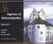 (ORO) Spontini - Agnese Di Hohenstaufen (Muti)