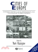 【三民網路書店】Cities Of Europe - Changing Contexts, Local Arrangements, And The Challenge To Urban Cohesion 作者：Kazepov