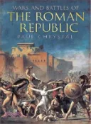 【三民網路書店】Wars and Battles of the Roman Republic ─ 753 BC-100 BC: The Bloody Road to Empire 作者：Paul Chrystal