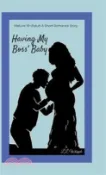 【三民網路書店】Having My Boss' Baby: My Boss series: Book 1 作者：L. L. Whipple
