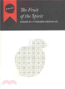 【三民網路書店】The Fruit of the Spirit ― Evidence of a Flourishing Christian Life, Participant's Guide 作者：Mike Wonch