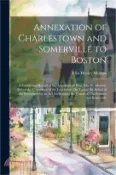 【三民網路書店】Annexation of Charlestown and Somerville to Boston: A Condensed Report of the Argument of Hon. Ellis W. Morton, Before the Committee of the Legislatur 作者：Ellis Wesley Morton
