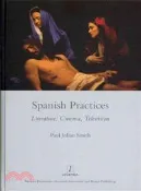 【三民網路書店】Spanish Practices ─ Literature, Cinema, Television 作者：Paul Julian Smith (EDT)