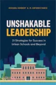 【三民網路書店】Unshakable Leadership: 21 Strategies for Success in Urban Schools and Beyond 作者：Michael Sonbert