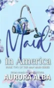 【三民網路書店】Maid in America 作者：Aurora Alba