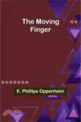 【三民網路書店】The Moving Finger 作者：E. Phillips Oppenheim