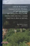 【三民網路書店】Jakob Boehme's sammtliche Werke, fünfter Band. Mysterium magnum, oder Erklärung ueber das erste Buch Mosis. 作者：Jakob Böhme