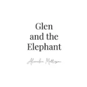 Glen and the Elephant