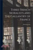 【三民網路書店】Three French Moralists and the Gallantry of France 作者：Edmund Gosse