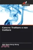 【三民網路書店】Cancro: Trattare o non trattare 作者：Ada Hang-Heng Wong