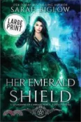 【三民網路書店】Her Emerald Shield: A Large Print Mystical Creature Portal Fantasy Novel 作者：Sarah Biglow