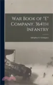 【三民網路書店】War Book of E Company, 364th Infantry