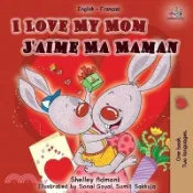 【三民網路書店】I Love My Mom (English French Bilingual Book) 作者：Shelley Admont