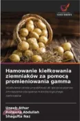【三民網路書店】Hamowanie kielkowania ziemniaków za pomocą promieniowania gamma 作者：Uneeb Athar