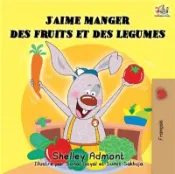 【三民網路書店】J'aime manger des fruits et des legumes：I Love to Eat Fruits and Vegetables (French Edition) 作者：Shelley Admont;Kidkiddos Books