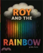 【三民網路書店】Roy and the Rainbow 作者：Kristie Moeller