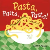 【三民網路書店】Pasta, Pasta, Pasta! 作者：Sarah Finan