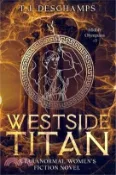 【三民網路書店】Westside Titan 作者：T. J. DesChamps