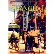 The Old Shanghai, A-Z/PAUL FRENCH《香港大學出版社》【三民網路書店】