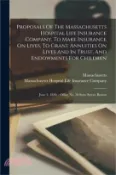 【三民網路書店】Proposals Of The Massachusetts Hospital Life Insurance Company, To Make Insurance On Lives, To Grant Annuities On Lives And In Trust, And Endowments F
