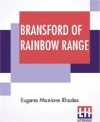 【三民網路書店】Bransford Of Rainbow Range: Originally Published Under The Title Of Bransford Inarcadia Or, The Little Eohippus 作者：Eugene Manlove Rhodes