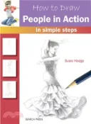 【三民網路書店】How to Draw People in Action ─ In Simple Steps 作者：Susie Hodge
