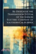 【三民網路書店】Re-Design of the Transmission System of the Edison Electric Company of Southern California