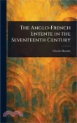 【三民網路書店】The Anglo-French Entente in the Seventeenth Century 作者：Charles Bastide