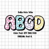 Polka Dots Vibe OTF PNG SVG