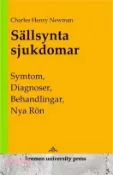 【三民網路書店】Sällsynta sjukdomar: Symtom, diagnoser, behandlingar, nya rön 作者：Charles Henry Newman